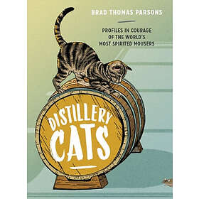 Brad Thomas Parsons: Distillery Cats