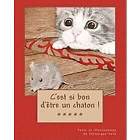 Veronique Cole: C'est si bon d'être un chaton