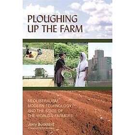 Jerry Buckland: Ploughing Up the Farm