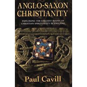 Paul Cavill: Anglo-saxon Christianity
