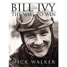 Mick Walker: Bill Ivy the Will to Win