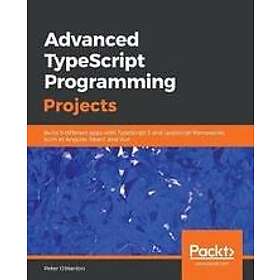 Peter O'Hanlon: Advanced TypeScript Programming Projects