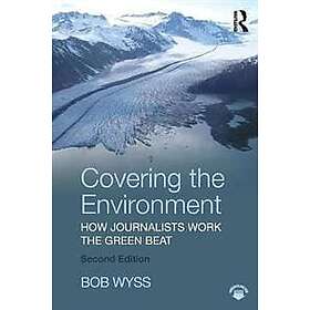 Bob Wyss: Covering the Environment