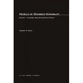 Herbert A Simon: Models of Bounded Rationality