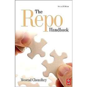 Moorad Choudhry: The Repo Handbook