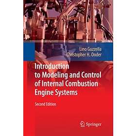 Lino Guzzella, Christopher Onder: Introduction to Modeling and Control of Internal Combustion Engine Systems