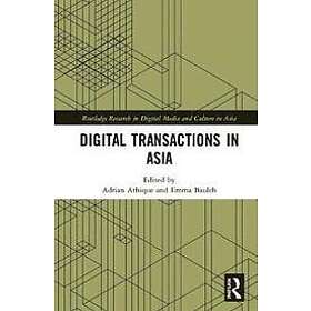 Adrian Athique, Emma Baulch: Digital Transactions in Asia