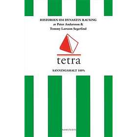 Peter Andersson, Tommy Larsson Segerlind: Tetra historien om dynastin Rausing