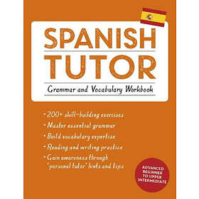 Angela Howkins, Juan Kattan-Ibarra: Spanish Tutor: Grammar and Vocabulary Workbook (Learn with Teach Yourself)