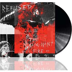 The Refused - Malignant Fire LP