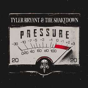 Tyler Bryant & The Shakedown - Pressure LP