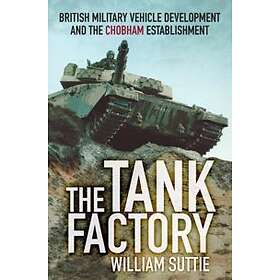 William Suttie: The Tank Factory