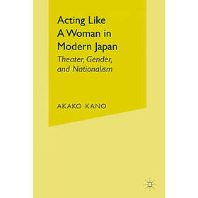 A Kano: Acting like a Woman in Modern Japan