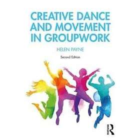 Helen Payne: Creative Dance and Movement in Groupwork