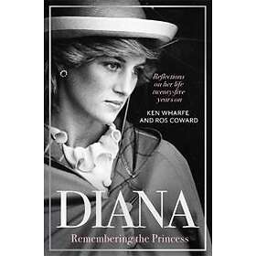Ken Wharfe, Ros Coward: Diana Remembering the Princess