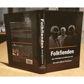 Berndt Alfred Paulsson: Folkfienden egen rättfärdighet mot folkflertalets nöd