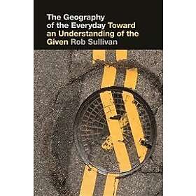 Rob Sullivan: The Geography of the Everyday