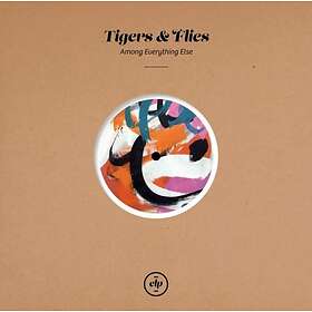 Tigers & Flies - Among Everything Else LP