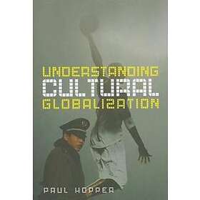 P Hopper: Understanding Cultural Globalization