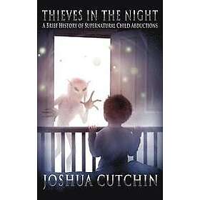 Joshua Cutchin: Thieves in the Night