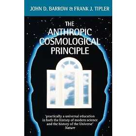 John D Barrow: The Anthropic Cosmological Principle