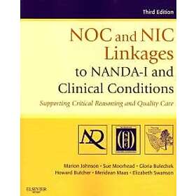 Marion Johnson: NOC and NIC Linkages to NANDA-I Clinical Conditions