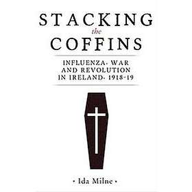 Ida Milne: Stacking the Coffins