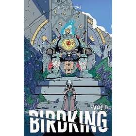 Daniel Freedman: Birdking Volume 1