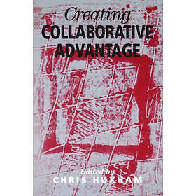 Chris Huxham: Creating Collaborative Advantage