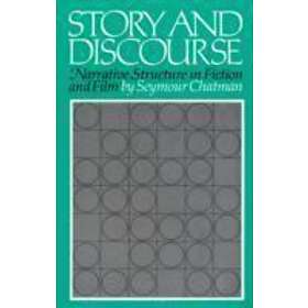 Seymour Chatman: Story and Discourse