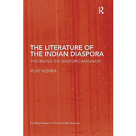 Vijay Mishra: The Literature of the Indian Diaspora