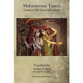 Arthur Avalon: Mahanirvana Tantra