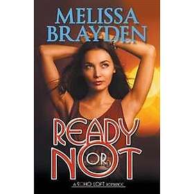 Melissa Brayden: Ready or Not