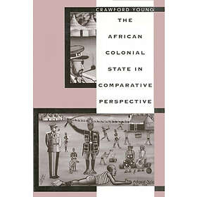 Crawford Young: The African Colonial State in Comparative Perspective
