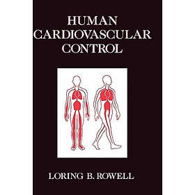 Loring B Rowell: Human Cardiovascular Control