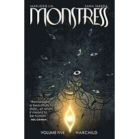 Marjorie Liu, Sana Takeda: Monstress Volume 5
