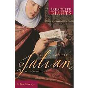 Father John Julian OJN: The Complete Julian of Norwich