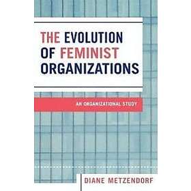 Diane Metzendorf: The Evolution of Feminist Organizations