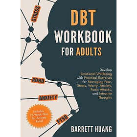 Barrett Huang: DBT Workbook for Adults