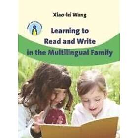 Xiao-lei Wang: Learning to Read and Write in the Multilingual Family