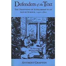 Anthony Grafton: Defenders of the Text