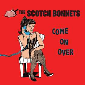 The Scotch Bonnets - Come On Over LP