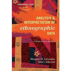Margaret D LeCompte, Jean J Schensul: Analysis and Interpretation of Ethnographi