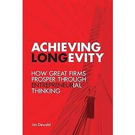 Jim Dewald: Achieving Longevity