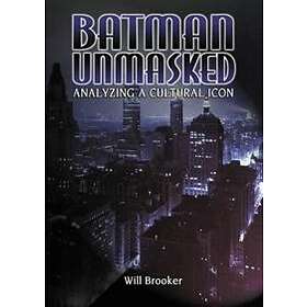 Will Brooker: Batman Unmasked