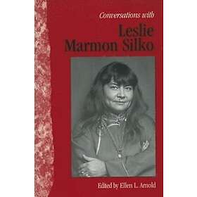 Ellen L Arnold: Conversations with Leslie Marmon Silko