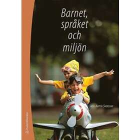 Ann-Katrin Svensson: Barnet, språket och miljön från ord till mening