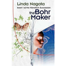 Linda Nagata: The Bohr Maker