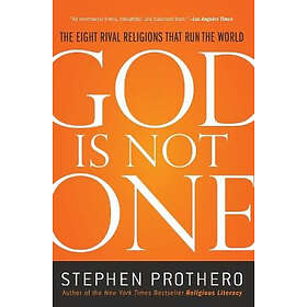 Stephen Prothero: God Is Not One