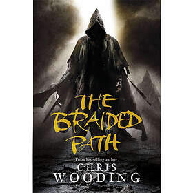 Chris Wooding: The Braided Path